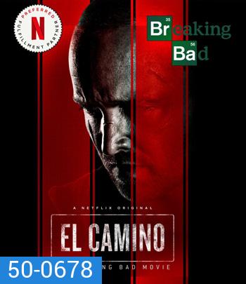 El Camino: A Breaking Bad Movie (2019) เอล คามิโน่: ดับเครื่องชน คนดีแตก