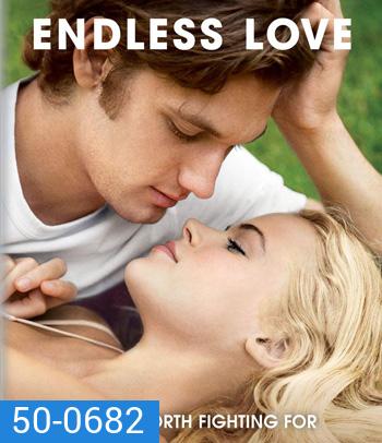 Endless Love (2014) รักนิรันดร์
