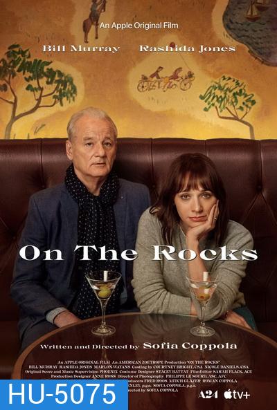 On the Rocks ออน เดอะ ร็อค [2020]