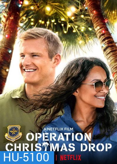Operation Christmas Drop ภารกิจของขวัญจากฟ้า [2020]