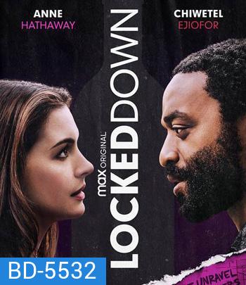 Locked Down (2021) ล็อกดาวน์