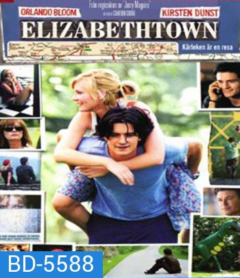 Elizabethtown (2005) อลิซาเบ็ธทาวน์ เส้นทางสายรัก