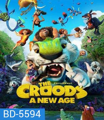 The Croods A New Age (2020) เดอะ ครู้ดส์: ตะลุยโลกใบใหม่