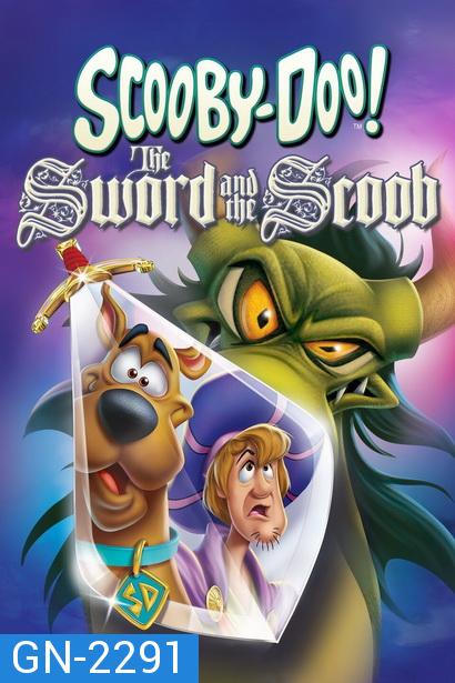 Scooby Doo The Sword And The Scoob (2021) สคูปี้ดู กับ ดาบวิเศษ
