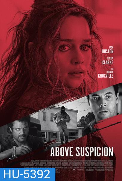 ABOVE SUSPICION (2019) ระอุรัก ระห่ำชีวิต