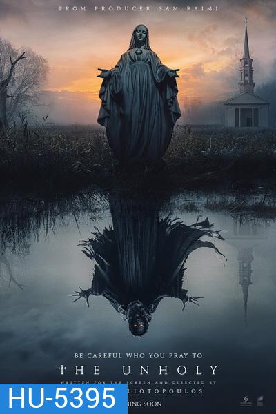 The Unholy (2021) เทวาอาถรรพ์