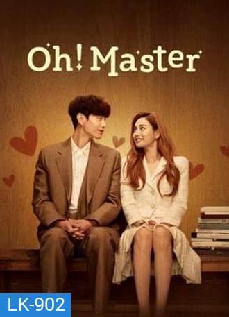 Oh Master นายหญิงกับนายเขียนบท ( Ep.1-16/End )