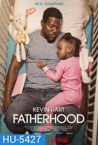 Fatherhood (2021) คุณพ่อเลี้ยงเดี่ยว