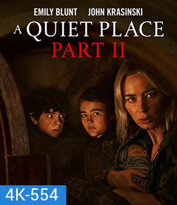4K - A Quiet Place Part II (2020) ดินแดนไร้เสียง 2 - แผ่นหนัง 4K UHD