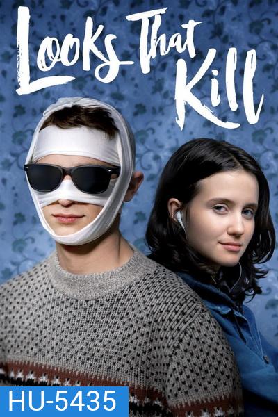 Looks That Kill (2020) ดูเหมือนว่าจะฆ่า