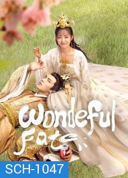 Wonderful Fate 2021 ชะตาลิขิตมาพบรัก ( Ep.01-16 จบ )