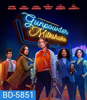 Gunpowder Milkshake (2021) นรกเรียกแม่