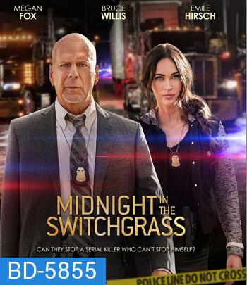 Midnight in the Switchgrass (2021)