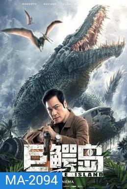 Crocodile Island เกาะจระเข้ยักษ์ (2020)