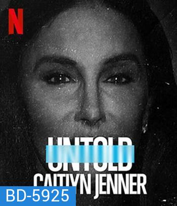 Untold: Caitlyn Jenner (2021) เคทลิน เจนเนอร์