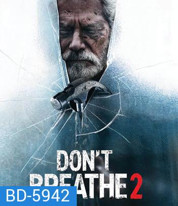 Don't Breathe 2 (2021) ลมหายใจสั่งตาย 2