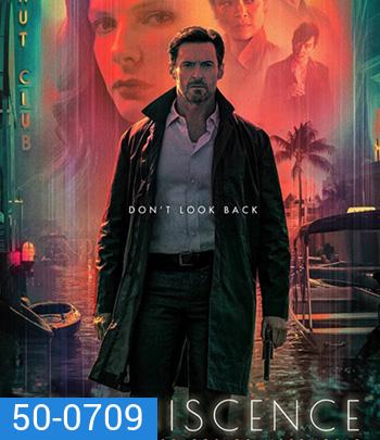 Reminiscence (2021) ล้วงอดีตรำลึกเวลา