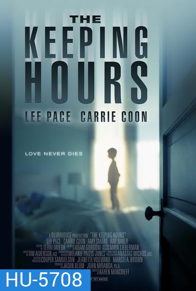 The Keeping Hours (2017) วิญญาณผูกพัน