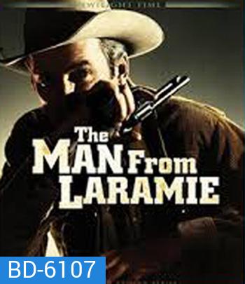 The Man from Laramie (1955) สุภาพบุรุษนักเลงปืน