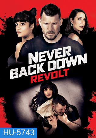 Never Back Down: Revolt 2021