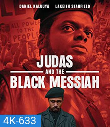4K - Judas and the Black Messiah (2021) จูดาส แอนด์ เดอะ แบล็ก เมสไซอาห์ - แผ่นหนัง 4K UHD