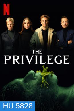 The Privilege (2022) เดอะ พริวิเลจ