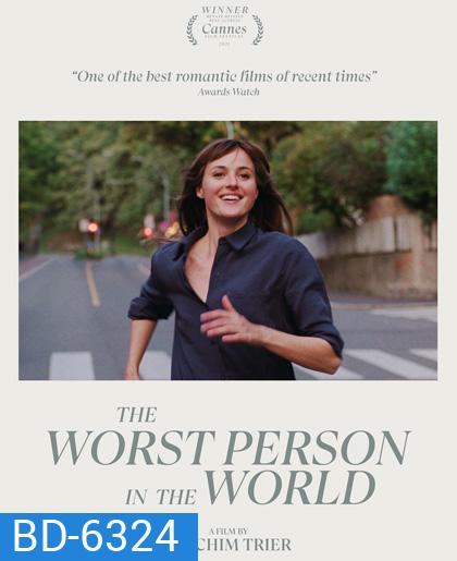 The Worst Person in the World (2021) หัวใจไม่สงบอยากจบที่เธอ