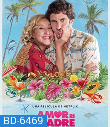 Mother's Love (Amor de madre) (2022) พาแม่จ๋ามาฮันนีมูน