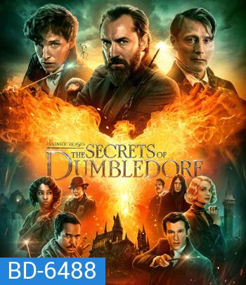 Fantastic Beasts: The Secrets of Dumbledore (2022) สัตว์มหัศจรรย์ ความลับของดัมเบิลดอร์