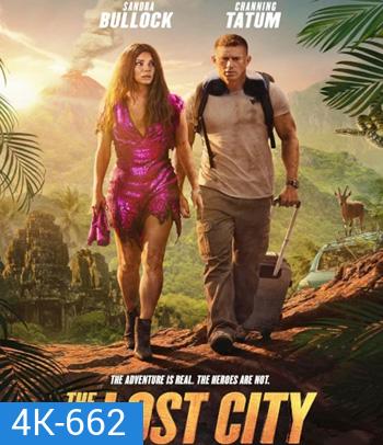4K - The Lost City (2022) ผจญภัยนครสาบสูญ - แผ่นหนัง 4K UHD