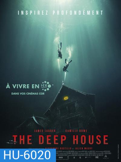 The Deep House (2021) อาถรรพ์บ้านทะเลลึก