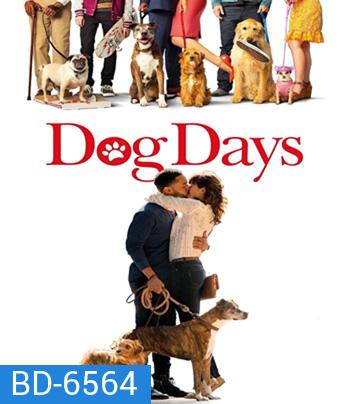 DOG DAYS (2018) วันดีดี รักนี้ มะ(หมา) จัดให้
