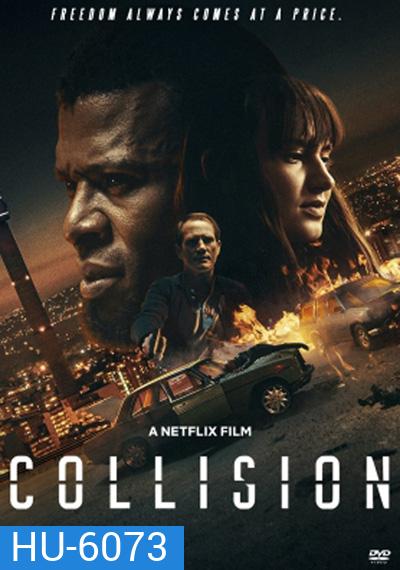 Collision (2022) ปะทะเดือด วันอันตราย