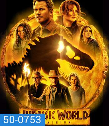 Jurassic World Dominion (2022) จูราสสิค เวิลด์ ทวงคืนอาณาจักร