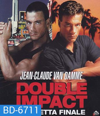Double Impact (1991) แฝดดีเดือด