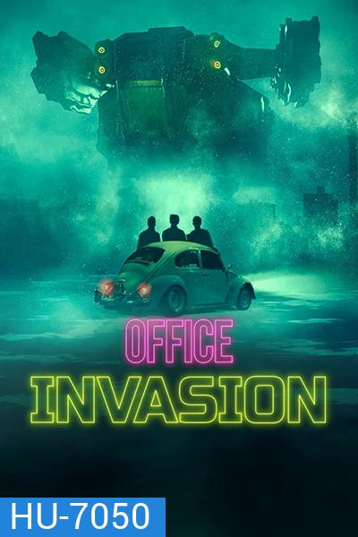 Office Invasion (2022) เอเลี่ยนบุกออฟฟิศ