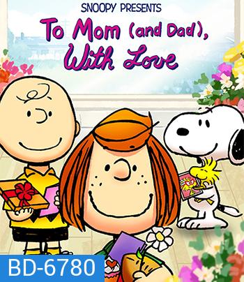 Snoopy Presents: To Mom (and Dad), with Love (2022)