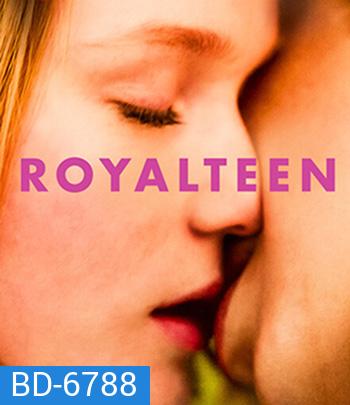 Royalteen (2022) รอยัลทีน