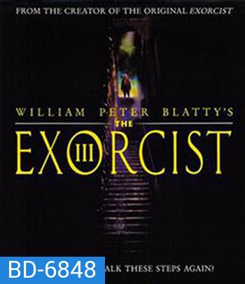 The Exorcist 3 (1990) เอ็กซอร์ซิสต์ 3 สยบนรก