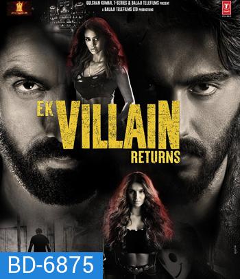 Ek Villain Returns (2022)