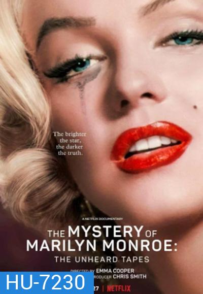 The Mystery of Marilyn Monroe The Unheard Tapes (2022) (ปริศนามาริลิน มอนโร: เทปลับ)