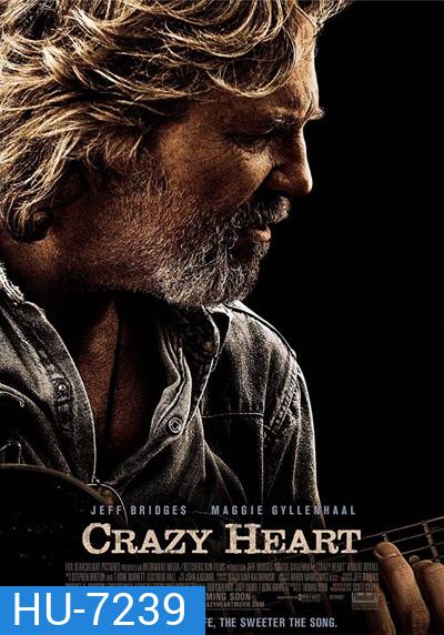 Crazy Heart (2009) เพลงรักจากใจร้าว