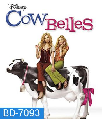 Cow Belles (2006)