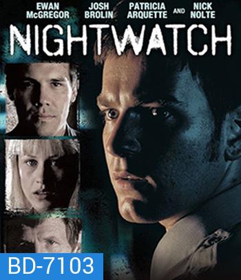 Nightwatch (1997) ไนท์วอช ... สะกดรอยสยอง