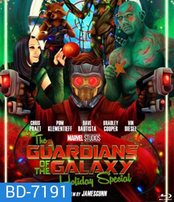 The Guardians of the Galaxy Holiday Special (2022) รวมพันธุ์นักสู้พิทักษ์จักรวาล ตอนพิเศษรับวันหยุด