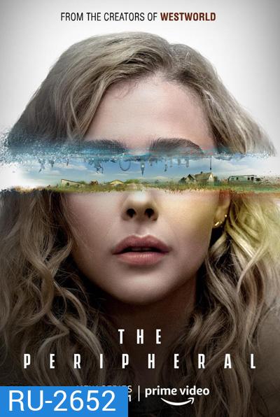 The Peripheral Season 1 (2022) ท่องมิติพลิกโลก ปี 1 (8 ตอนจบ)