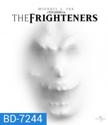 The Frighteners (1996) สามผีสี่เผ่าเขย่าโลก