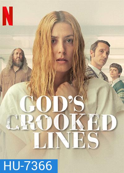 Gods Crooked Lines (2022) เส้นบิดเบี้ยวของพระเจ้า