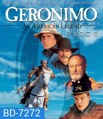 Geronimo An American Legend (1993) เจอโรนิโม่ ตำนานยอดคนอเมริกัน