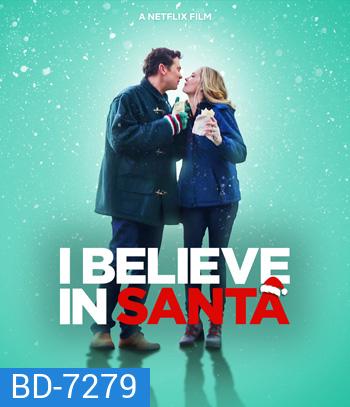 I Believe in Santa (2022) ซานต้ามีจริงนะ